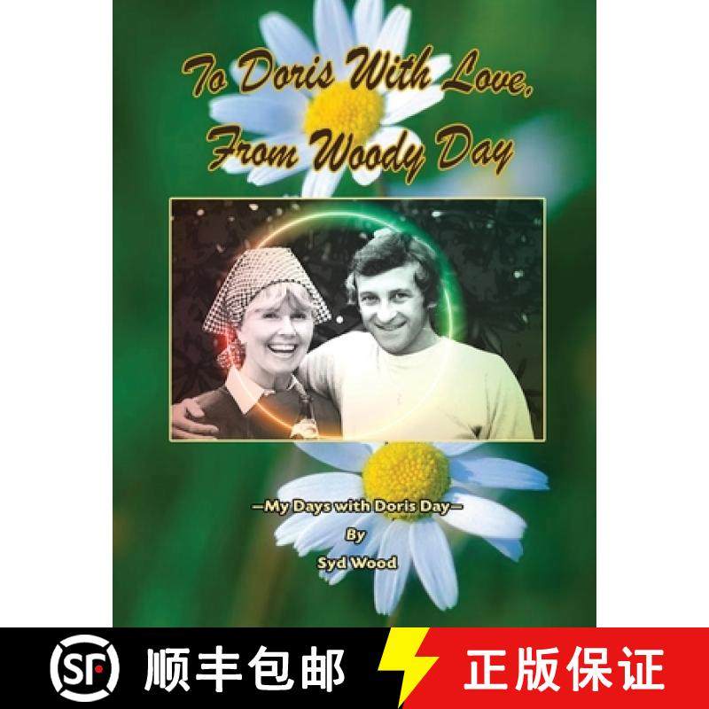 【3-4周达】To Doris with Love, From Woody Day My Days with Doris Day [9781629338736]