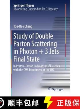 【3-4周达】Study of Double Parton Scattering in Photon + 3 Jets Final State: In Proton-Proton Collisi... [9789811038235]