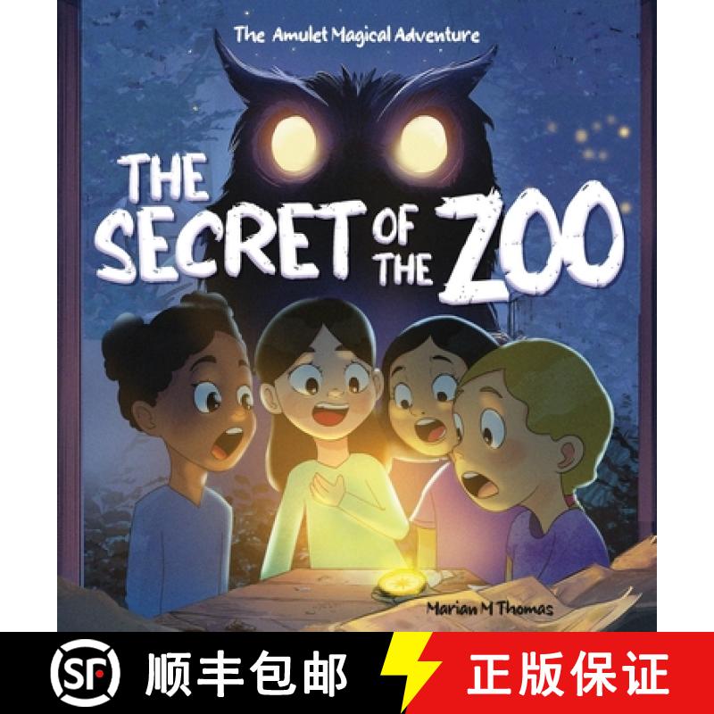 【3-4周达】The Secret of the Zoo: The Amulet Magical Adventure [9781965811078]