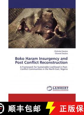 预订 Boko Haram Insurgency and Post Conflict Reconstruction [9786202197960]