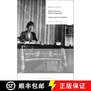 9781350096653 Katherine Manuscript Mansfield Edition 4周达 Selected Stories Critical
