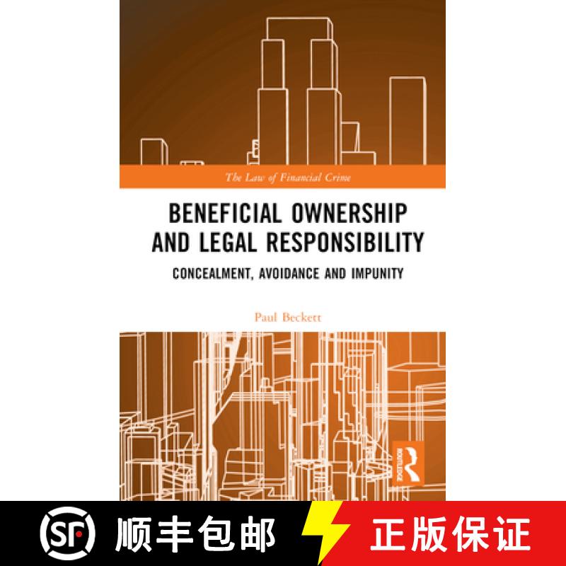 【3-4周达】Beneficial Ownership and Legal Responsibility: Concealment, Avoidance and Impunity [9781032537603]