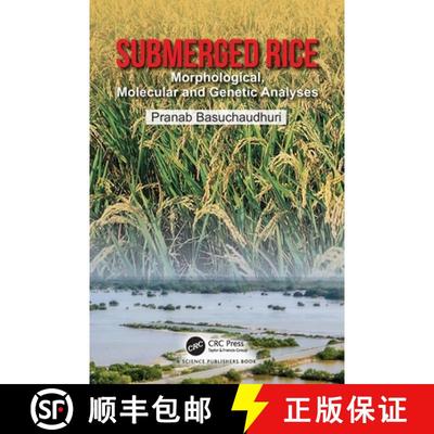 【3-4周达】Submerged Rice: A Morphological, Molecular and Genetic Analyses [9781032660530]
