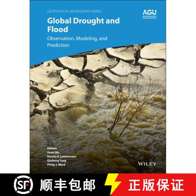 【3-4周达】精装 Global Drought and Flood - Monitoring, Prediction, and Adaptation: Monitoring, Predic... [9781119427308]