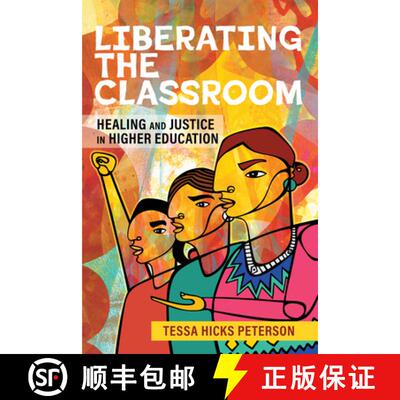 【3-4周达】Liberating the Classroom: Healing and Justice in Higher Education [9781421450674]