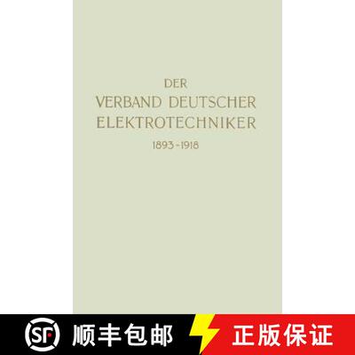 【3-4周达】Der Verband Deutscher Elektrotechniker 1893–1918 [9783662422427]