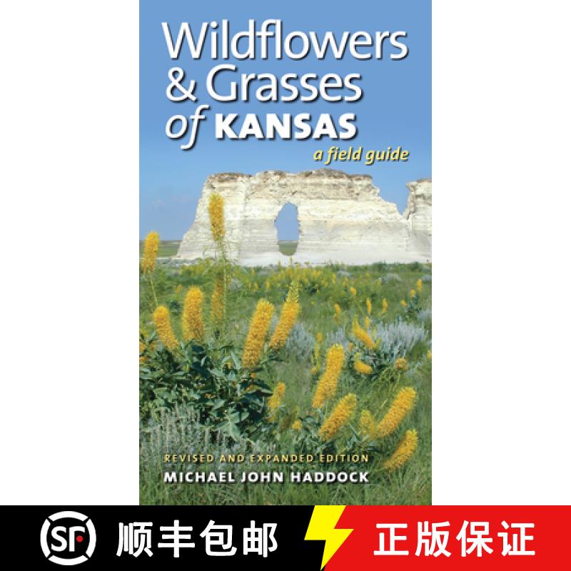 预订 Wildflowers and Grasses of Kansas: A Field Guide, Revised and Expanded Edition [9780700635955]