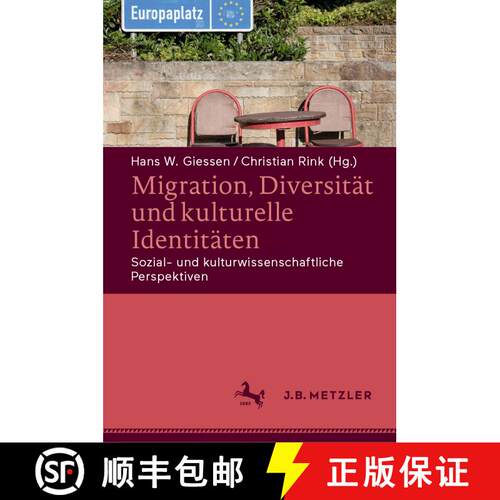 【3-4周达】精装 Migration, Diversität und kulturelle Identitäten: Sozial- und kulturwissenschaftlic... [9783476043719]