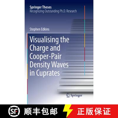 【3-4周达】Visualising the Charge and Cooper-Pair Density Waves in Cuprates (Softcover reprint of the... [9783319881416]