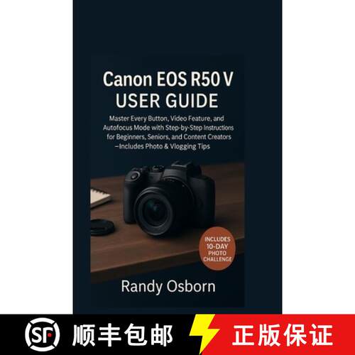 【3-4周达】Canon EOS R50 V User Guide: Master Every Button, Video Feature, and Autofocus Mode with St... [9781685225049]