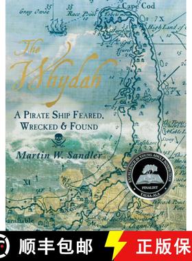 【3-4周达】The Whydah: A Pirate Ship Feared, Wrecked, and Found [9780763680336]
