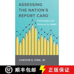 【3-4周达】Assessing the Nation's Report Card: Challenges and Choices for Naep [9781682537251]