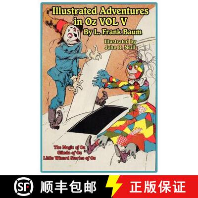【3-4周达】The Illustrated Adventures in Oz Vol V: The Magic of Oz, Glinda of Oz, the Little Wizard S... [9781617206214]