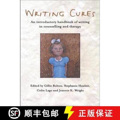 【3-4周达】精装 Writing Cures: An Introductory Handbook of Writing in Counselling and Therapy [9781583919118]
