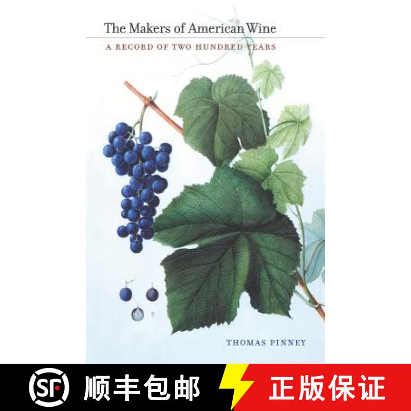 【3-4周达】The Makers of American Wine: A Record of Two Hundred Years [9780520269538]