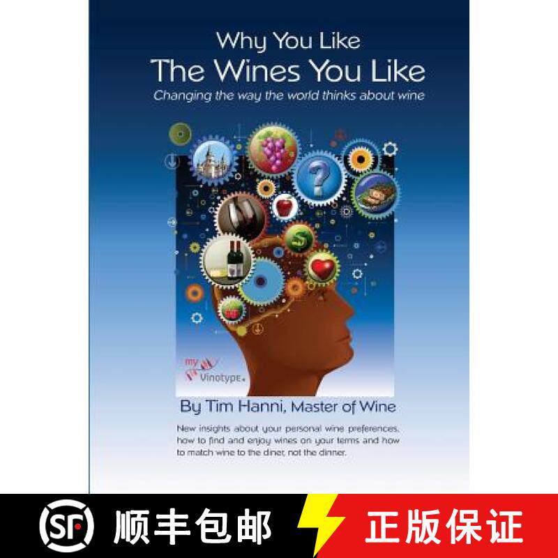预订 Why You Like the Wines You Like: Changing the way the world thinks about wine. [9780615750880]