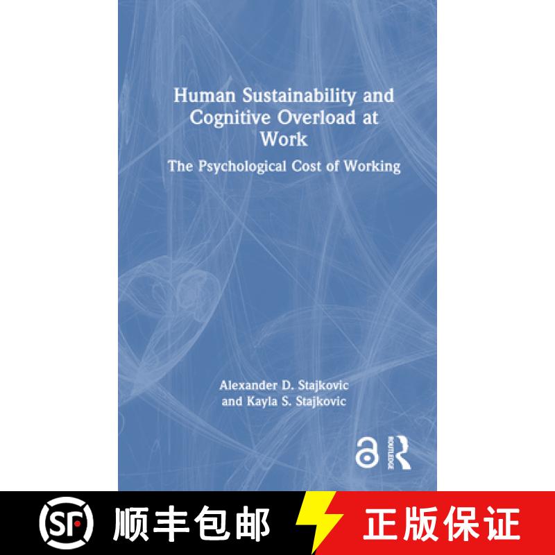 【3-4周达】Human Sustainability and Cognitive Overload at Work: The Psychological Cost of Working [9781032505695]