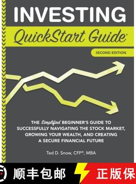 【3-4周达】Investing QuickStart Guide: The Simplified Beginner's Guide to Successfully Navigating the... [9781636100289]