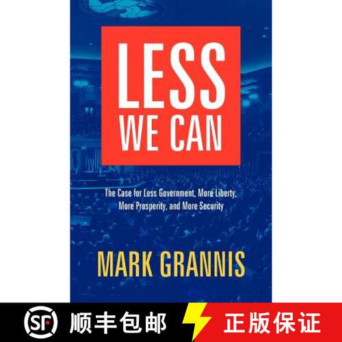 【3-4周达】Less We Can: The Case for Less Government, More Liberty, More Prosperity, and More Security [9780615623009]