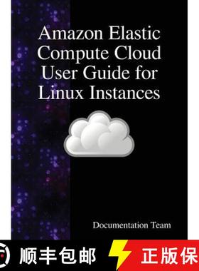 预订 Amazon Elastic Compute Cloud User Guide for Linux Instances [9789888408535]