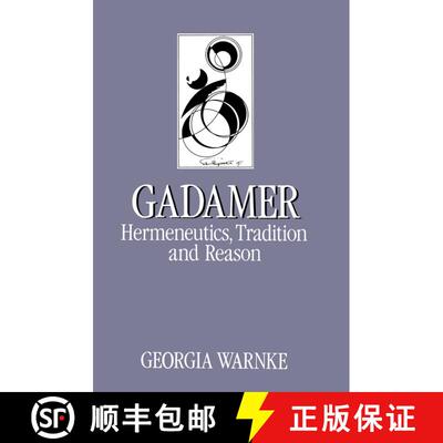 【3-4周达】Gadamer - Hermeneutics, Tradition And Reason [Wiley哲学] [9780745605111]