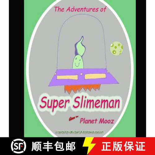 【3-4周达】The Adventures of Super Slimeman: Planet Mooz [9780692540459]