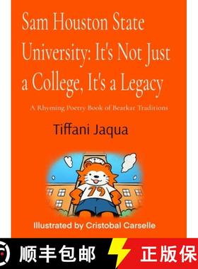 【3-4周达】Sam Houston State University: It's Not Just a College, It's a Legacy: It's Not Just a Coll... [9798218522513]