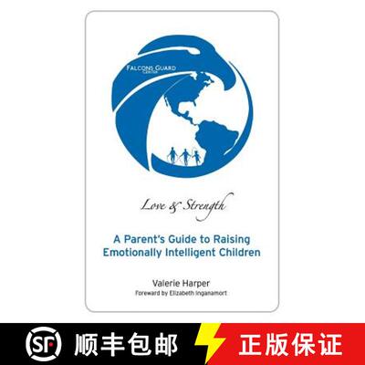 【3-4周达】Love & Strength: A Parent's Guide to Raising Emotionally Intelligent Children [9780974082707]