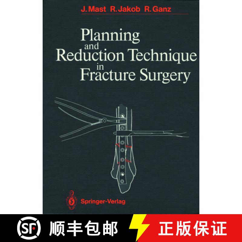 【3-4周达】Planning and Reduction Technique in Fracture Surgery [9783540162834]