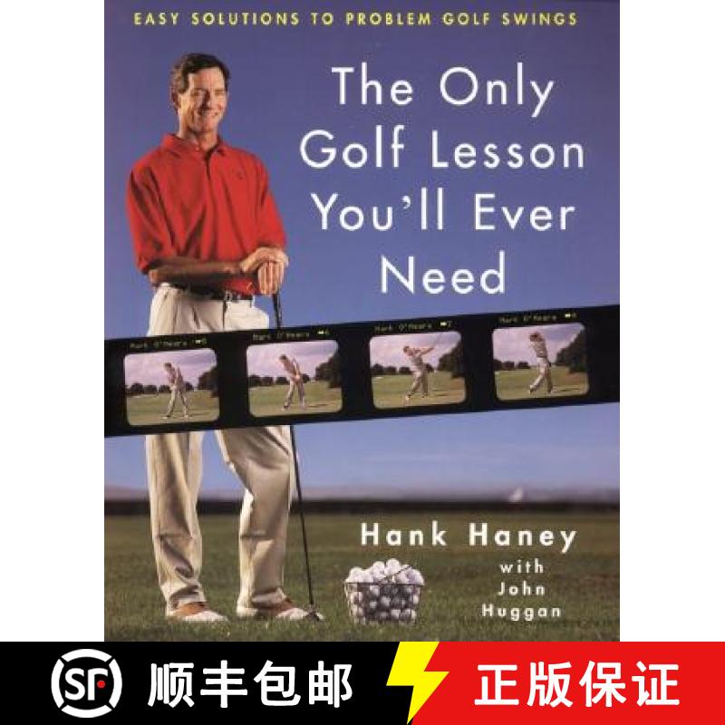 【3-4周达】The Only Golf Lesson You'll Ever Need: Easy Solutions to Problem Golf Swings [9780062702371]