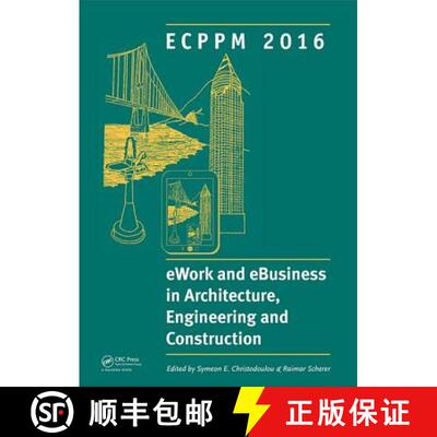 【3-4周达】eWork and eBusiness in Architecture, Engineering and Construction: ECPPM 2016: Proceedings... [9781138032804]