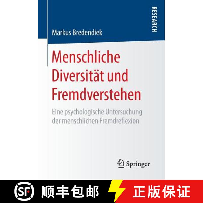 【3-4周达】Menschliche Diversität und Fremdverstehen : Eine psychologische Untersuchung der menschli... [9783658103125]