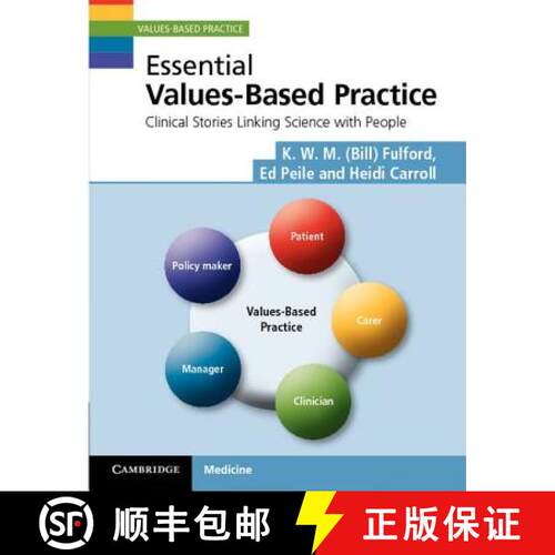 预订 Essential Values-Based Practice: Clinical Stories Linking Science with People - Essential Values... [9780521530255]