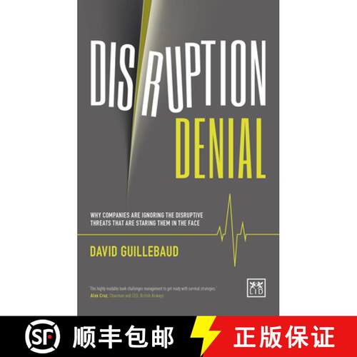 【3-4周达】精装 Disruption Denial: Why Companies Are Ignoring the Disruptive Threats Threats that are... [9781910649770]