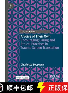 【3-4周达】A Voice of Their Own: Encouraging Caring and Ethical Practices in Trauma Screen Translation [9783031904318]