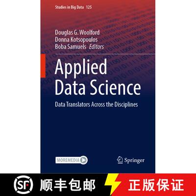 【3-4周达】精装 Applied Data Science : Data Translators Across the Disciplines [9783031299360]