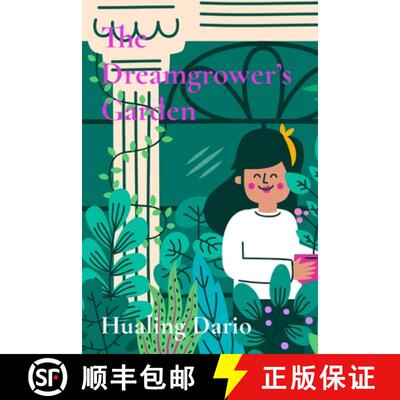 【3-4周达】The Dreamgrower's Garden: A mystical garden where tiny seeds grow into extraordinary dreams [9798348142858]