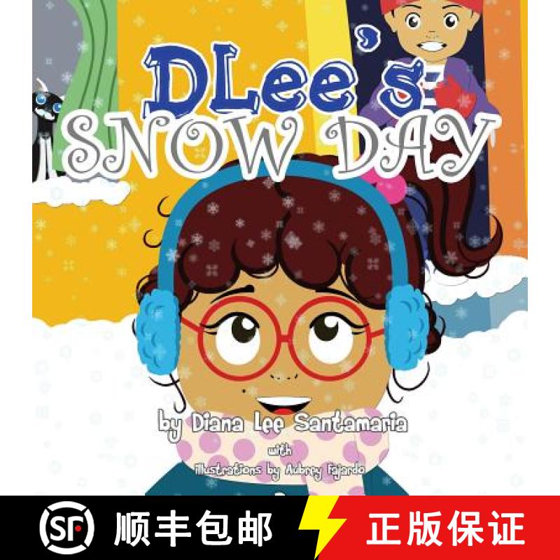【3-4周达】DLee's Snow Day: The Snow Kids & Curious Cat Story [9781941697238]