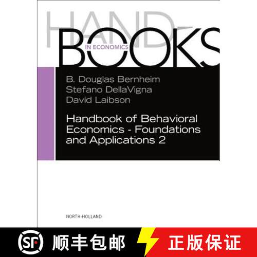 【3-4周达】精装 Handbook of Behavioral Economics - Foundations and Applications 2: Volume 2 [9780444633750]