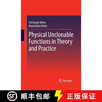 【3-4周达】Physical Unclonable Functions in Theory and Practice (Softcover reprint of the original 1s... [9781493944989]