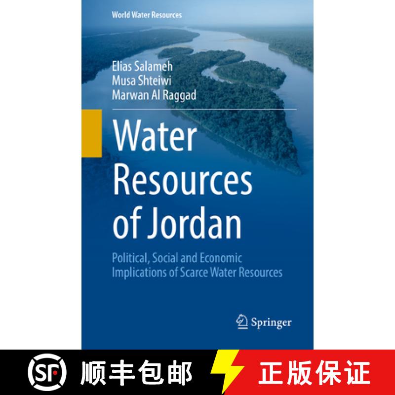 【3-4周达】Water Resources of Jordan: Political, Social and Economic Implications of Scarce Water Res... [9783319777474]