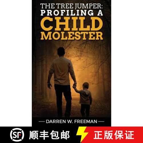 【3-4周达】精装 The Tree Jumper: Profiling A Child Molester [9781733572750]