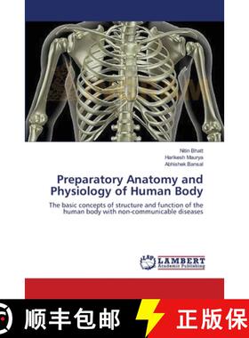 预订 Preparatory Anatomy and Physiology of Human Body [9783659137754]