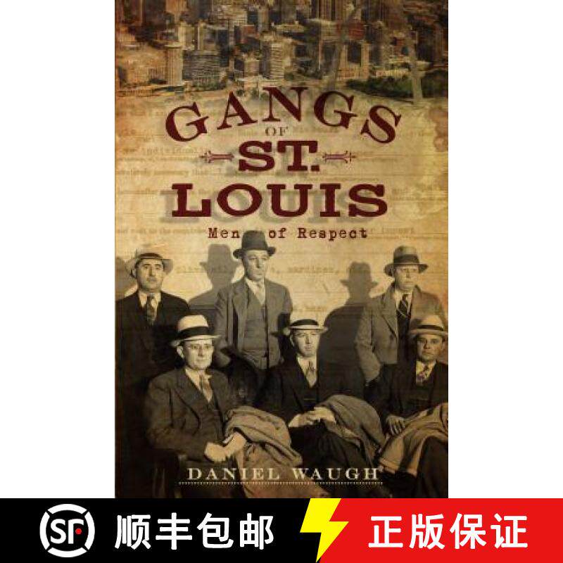 预订 Gangs of St. Louis: Men of Respect [9781596299054]