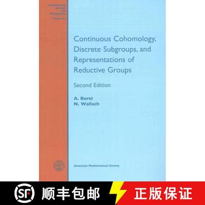 【3-4周达】Continuous Cohomology, Discrete Subgroups, and Representations of Reductive Groups [9781470412258]