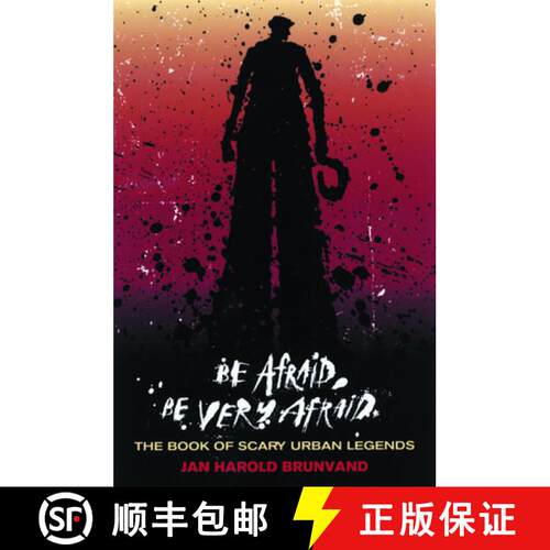 【3-4周达】Be Afraid, Be Very Afraid – The Book of Scary Urban Legends [9780393326130]