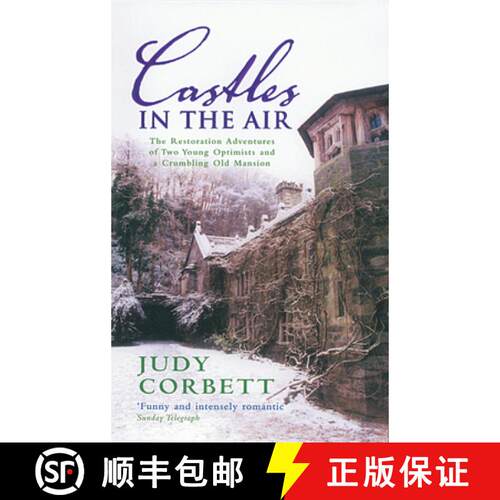 【3-4周达】Castles In The Air : The Restoration Adventures of Two Young Optimists and a Crumbling Old... [9780091897314]