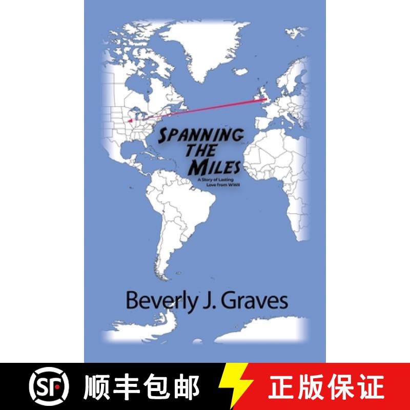 【4周达】Spanning the Miles: A Story of Lasting Love from WWII [9781638673026]