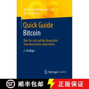 【3-4周达】Quick Guide Bitcoin : Wie Sie sich auf die finanzielle Transformation vorbereiten (2. Aufl... [9783658392116]