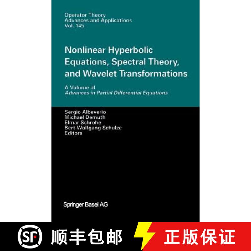 【3-4周达】Nonlinear Hyperbolic Equations, Spectral Theory, and Wavelet Transformations : A Volume of... [9783034894296]